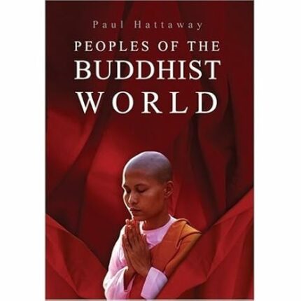 Peoples of the Buddhist World: A Christian Prayer Guide