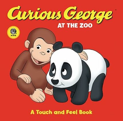 CURIOUS GEORGE AT THE ZOO (CGTV TOUCH-AND-FEEL BOARD BOOK)
