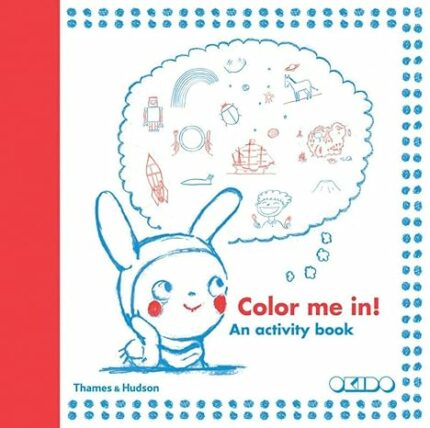 Color Me In!: An activity book