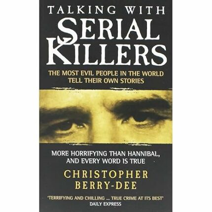 Talking with Serial Killers