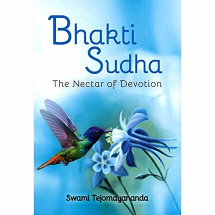 Bhakti Sudha: the Nectar of Devotion