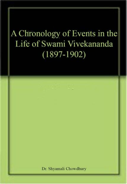A Chronology of Events in the Life of Swami Vivekananda (1897-1902)