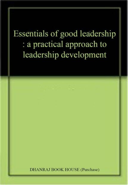 Essentials of Good Leadership
