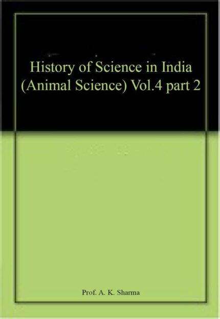 History of Science in India (Animal Science) Vol.4 part 2