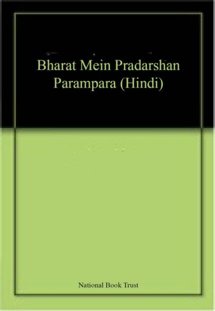Bharat Mein Pradarshan Parampara (Hindi)