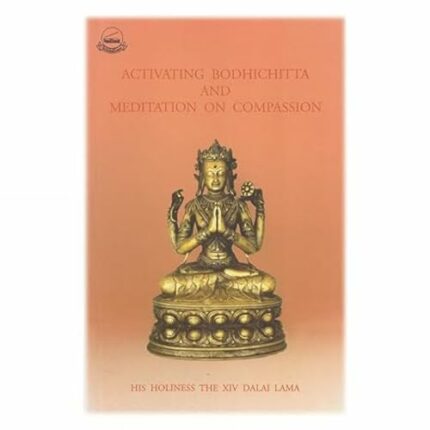 Activating Bhohichitta and Meditation on Compassion
