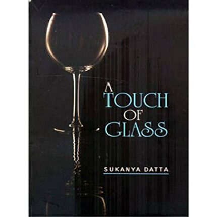 A TOUCH OF GLASS