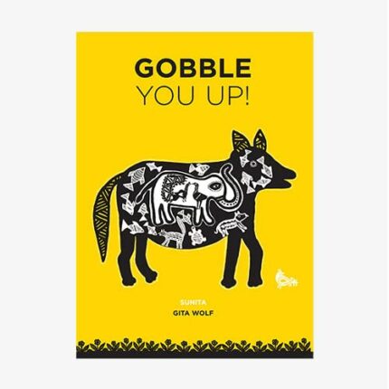 GOBBLE YOU UP!