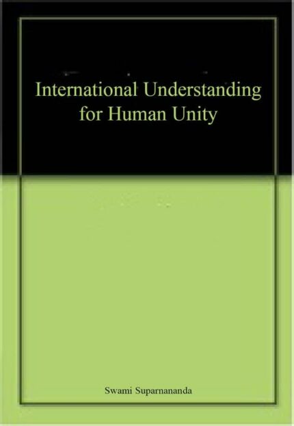 International Understanding for Human Unity