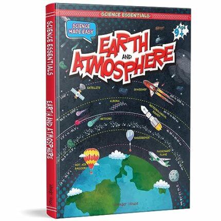 Science Essentials : Science Made Easy : Earth And Atmosphere