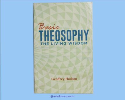 Basic Theosophy the Living Wisdom