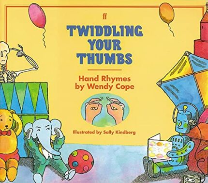 Twiddling Your Thumbs: Hand Rhymes