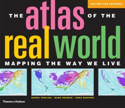 Atlas of the Real World: Mapping the Way We Live