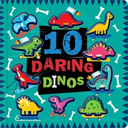 10 DARING DINOS