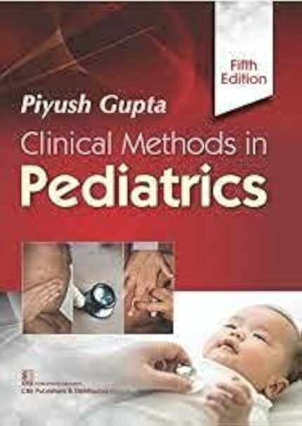 CLINICAL METHODS IN PEDIATRICS 5ED (PB 2023)