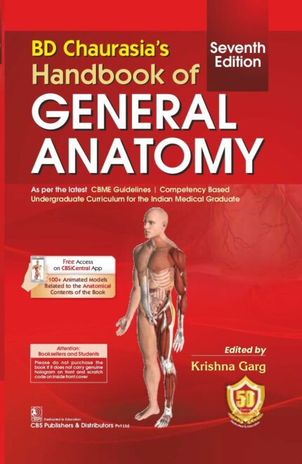 BD Chaurasia?s Handbook of General Anatomy 7/e