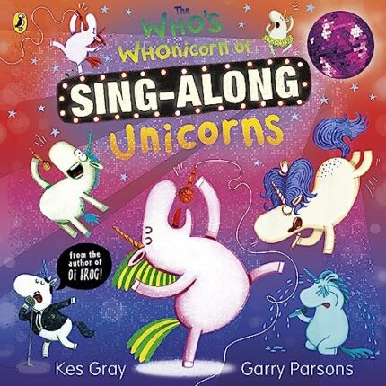 The Whos Whonicorn of Sing-along Unicorns