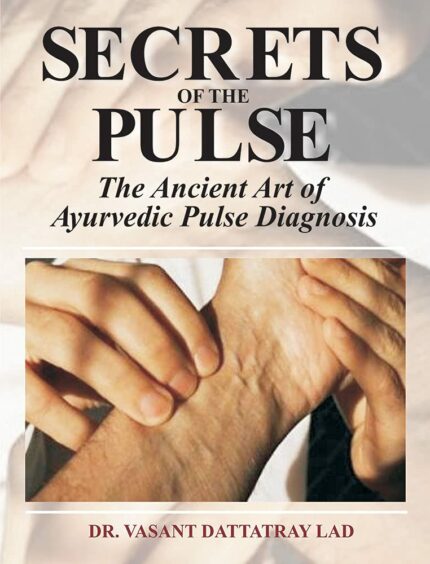 Secrets of the Pulse: The Ancient Art of Ayurvedic Pulse Diagnosis?