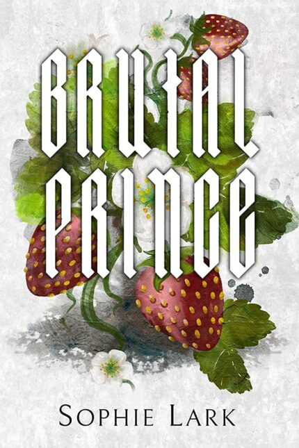 Brutal Prince: Illustrated Edition: 1 (Brutal Birthright)