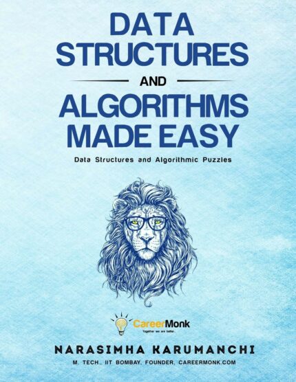 Data Structures And Algorithms Made Easy: Data Structures And Algorithmic Puzzles?