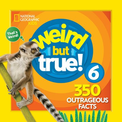 WEIRD BUT TRUE 6: EXPANDED EDITION