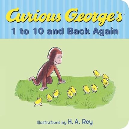 CURIOUS GEORGES 1 TO 10 AND BACK AGAIN