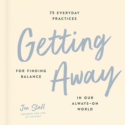 GETTING AWAY