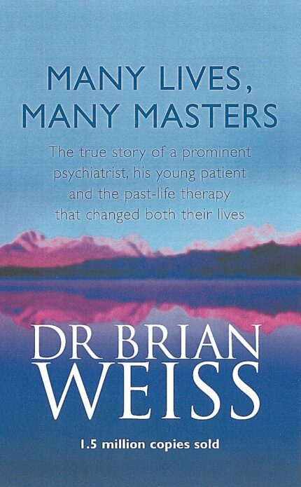 MANY LIVES, MANY MASTERS [Paperback] Weiss, Brian
