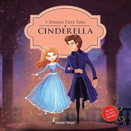 5 Minutes Fairy tales Cinderella: Abridged Fairy Tales For Children (Abridged and Retold)