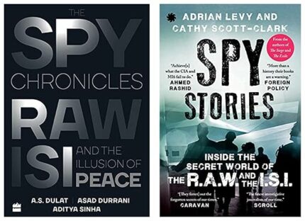 The Spy Chronicles: RAW, ISI and the Illusion of Peace