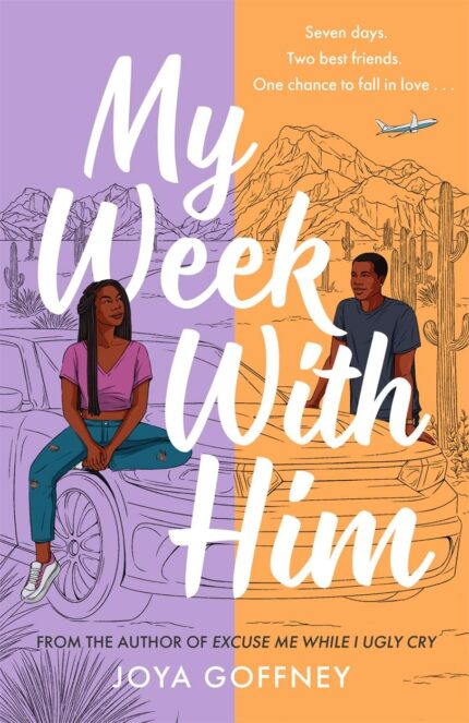 My Week With Him : Seven days. Two best friends. One chance to fall in love ?