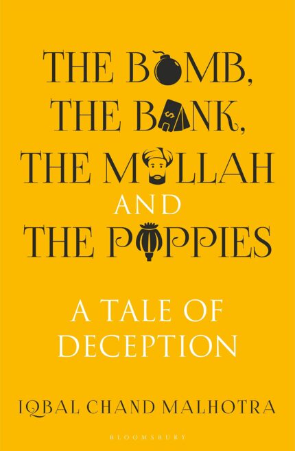 The Bomb, The Bank, The Mullah and The Poppies