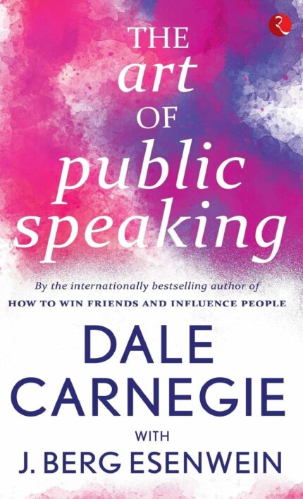 The Art Of Public Speaking?[Original Edition (Complete), PREMIUM PAPERBACK]?