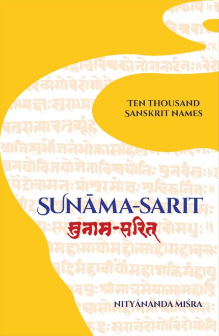 Sunama-Sarit: Ten Thousand Sanskrit Names?