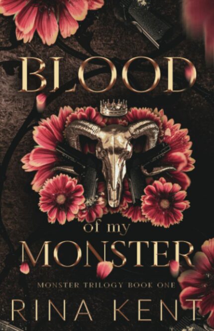 Blood of My Monster: Special Edition Print: 1 (Monster Trilogy Special Edition Print)