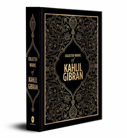 Collected Works of Kahlil Gibran- DELUXE EDITION