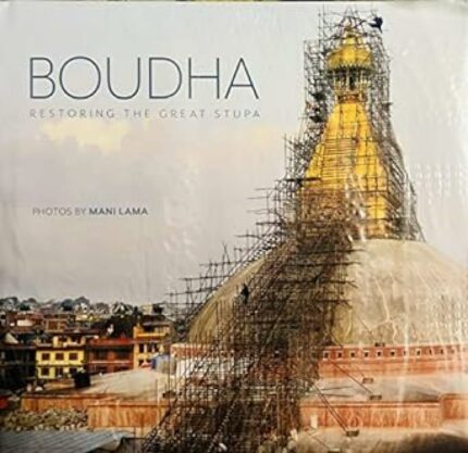 Boudha : Restoring The Great Stupa