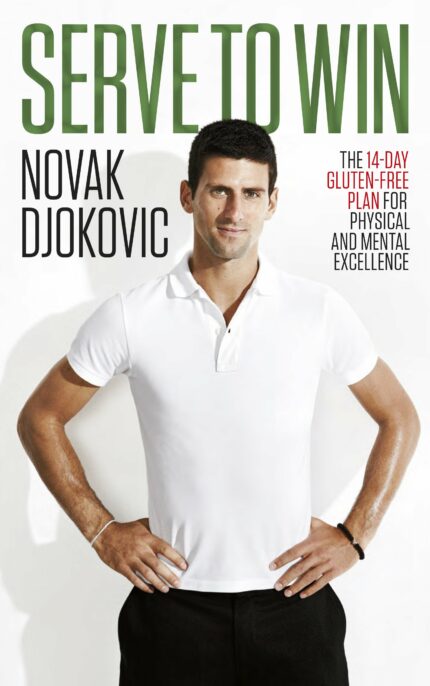 Serve To Win: Novak Djokovic?s life story with diet, exercise and motivational tips