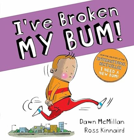 IVE BROKEN MY BUM (PB) (THE NEW BUM SERIES)