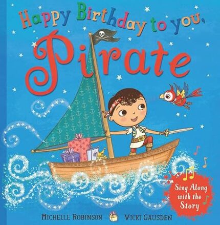HAPPY BIRTHDAY TO YOU, PIRATE