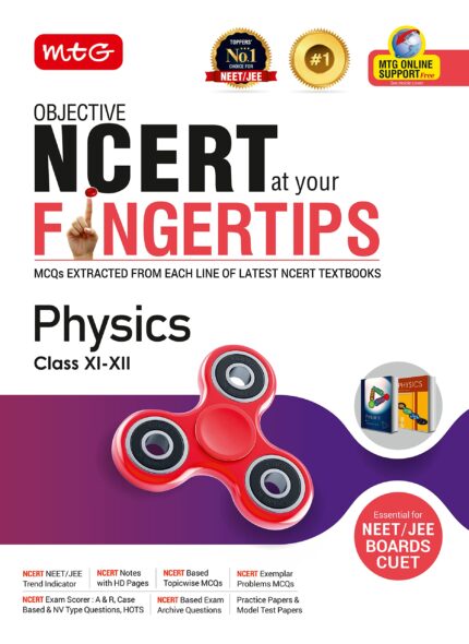 MTG Objective NCERT at your FINGERTIPS Physics - NCERT Notes with HD Pages, Based on NCERT Exam Archive Questions, NEET-JEE Books (Latest & Revised Edition 2023-2024)?