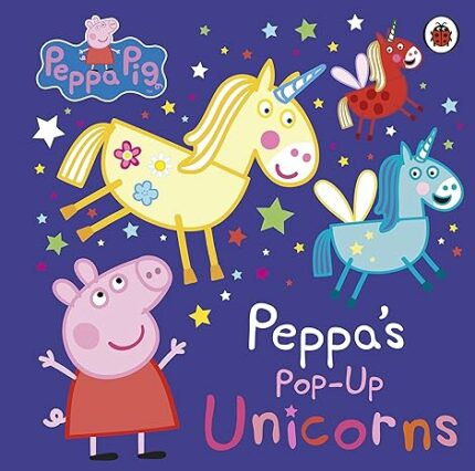 Peppa Pig: Peppa?s Pop-Up Unicorns