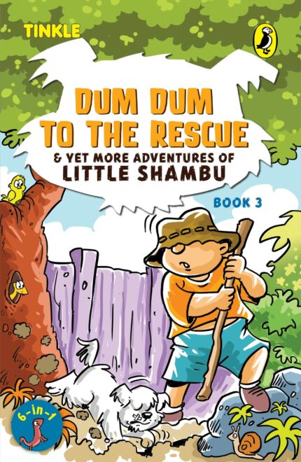Tinkle  Series: Dum Dum to the Rescue & Yet More Adventures of Little Shambu (Book 3)
