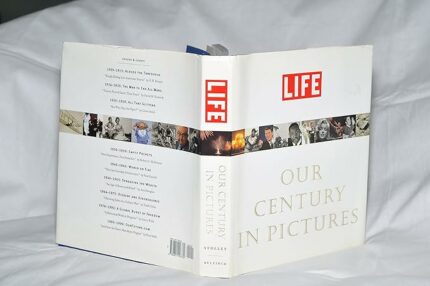 Life : Our Century In Pictures