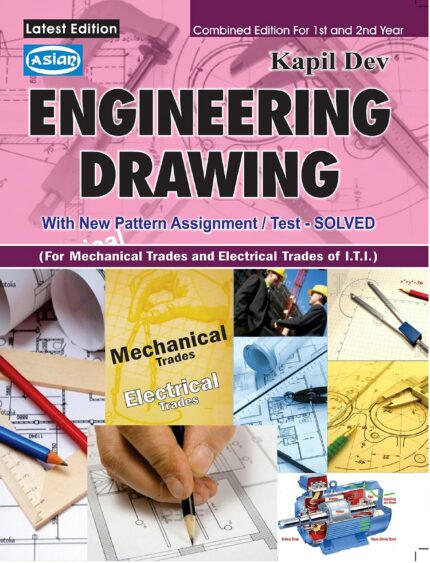 ENGG. DRAWING WITH NEW PATTERN ASST.-SOLVED (MECH.& ELECT. GR.)REV.ED.