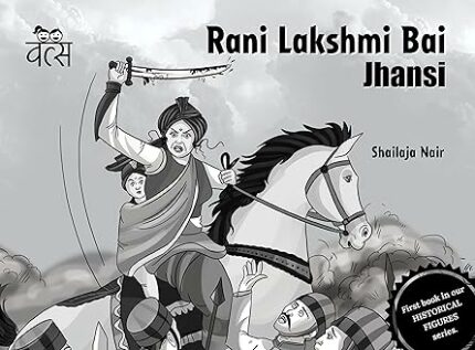 Rani Lakshmi Bai: Jhansi
