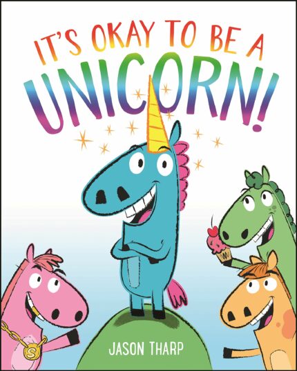 Its Okay to Be a Unicorn!