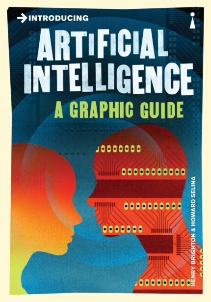 Introducing Artificial Intelligence: A Graphic Guide (Graphic Guides)?