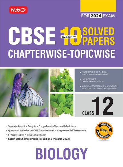 MTG CBSE 10 Years Chapterwise Topicwise Solved Papers Class 12 Biology Book - CBSE Champion For 2024 Exam | CBSE Question Bank With Sample Papers (Based on Latest Pattern)?