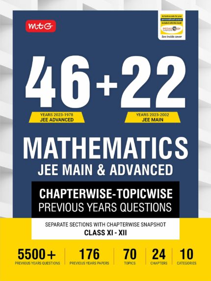 MTG 46 + 22 Years JEE Main and IIT JEE Advanced Previous Years Solved Question Papers with Chapterwise Topicwise Solutions Mathematics Book - JEE PYQ ... For 2024 Exam [Paperback] MTG Editorial Board MTG Editorial Board?